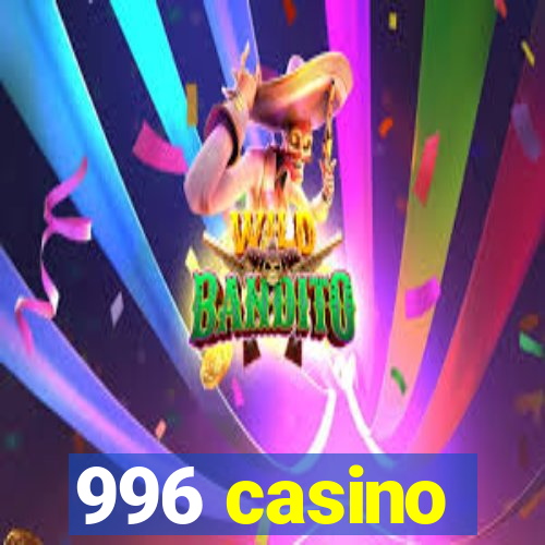 996 casino